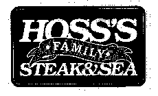 HOSS'S · FAMILY · STEAK&SEA