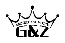 AMERICAN VOICE G&Z