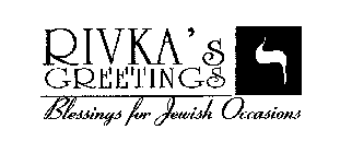 RIVKA'S GREETINGS BLESSINGS FOR JEWISH OCCASIONS