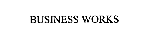 BUSINESS WORKS