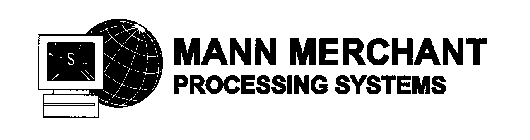 MANN MERCHANT PROCESSING SYSTEMS