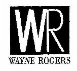 WR WAYNE ROGERS