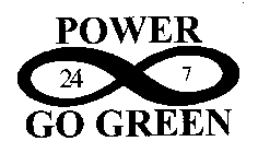 POWER GO GREEN 24 7