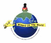 WIZARD OF THE WORLD READ IT. LIVE IT. LOVE IT. BECOME A WIZARD OF YOUR WORLD.
