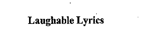 LAUGHABLE LYRICS