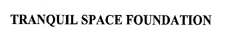 TRANQUIL SPACE FOUNDATION