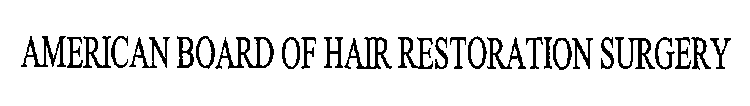 AMERICAN BOARD OF HAIR RESTORATION SURGERY