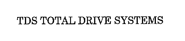TDS TOTAL DRIVE SYSTEMS