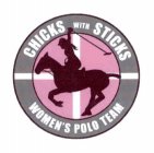 CHICKS WITH STICKS WOMEN'S POLO TEAM