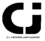 CJ C J CROOKED JAW FASHIONS