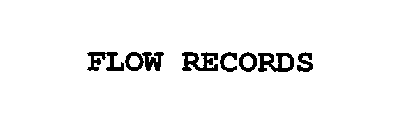 FLOW RECORDS