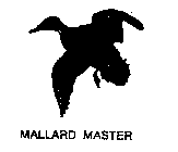 MALLARD MASTER