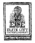 ECE ELITE CITY ENTERTAINMENT 