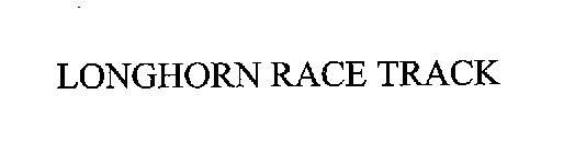 LONGHORN RACE TRACK