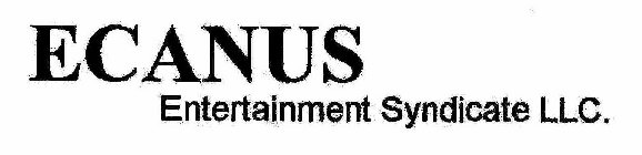 ECANUS ENTERTAINMENT SYNDICATE LLC.