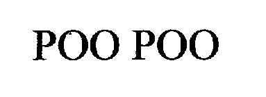 POO POO