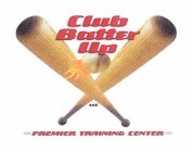 CLUB BATTER UP LLC PREMIER TRAINING CENTER