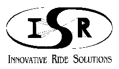 I S R INNOVATIVE RIDE SOLUTIONS