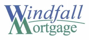 WINDFALL MORTGAGE