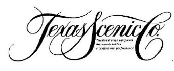 TEXAS SCENIC CO. THEATRICAL STAGE EQUIPMENT THAT STANDS BEHIND A PROFESSIONAL PERFORMANCE