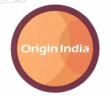 ORIGIN INDIA
