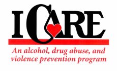 I CARE AN ALCOHOL, DRUG ABUSE, AND VIOLENCE PREVENTION PROGRAM