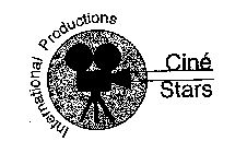 CINÉ STARS INTERNATIONAL PRODUCTIONS