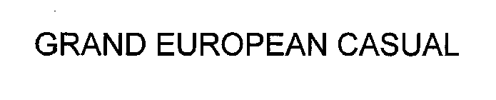 GRAND EUROPEAN CASUAL