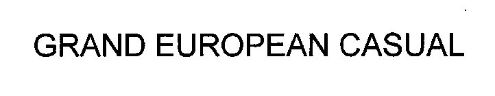 GRAND EUROPEAN CASUAL