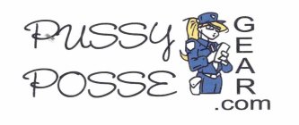 PUSSY POSSE GEAR.COM