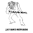 JAY BIRD RECORDS