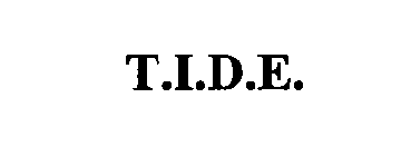 T.I.D.E.