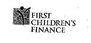 FIRST CHILDREN'S FINANCE