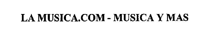 LA MUSICA.COM - MUSICA Y MAS