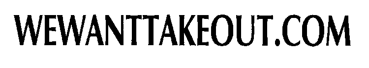 WEWANTTAKEOUT.COM