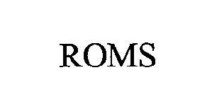 ROMS