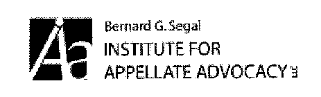 IAA BERNARD G. SEGAL INSTITUTE FOR APPELLATE ADVOCACY LLC