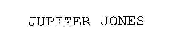 JUPITER JONES