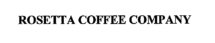 ROSETTA COFFEE COMPANY