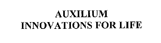 AUXILIUM INNOVATIONS FOR LIFE