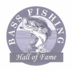 BASS FISHING HALL OF FAME