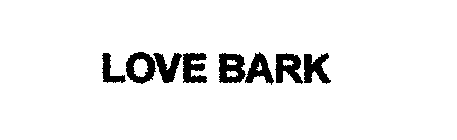 LOVE BARK