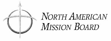 NORTH AMERICAN MISSION BOARD