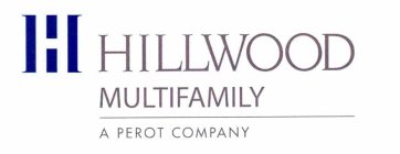 H HILLWOOD MULTIFAMILY A PEROT COMPANY