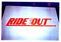 RIDE OUT