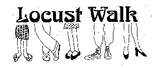 LOCUST WALK