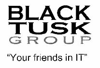 BLACK TUSK GROUP 