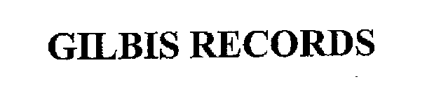GILBIS RECORDS