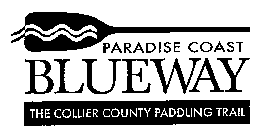 PARADISE COAST BLUEWAY THE COLLIER COUNTY PADDLING TRAIL