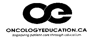 OE ONCOLOGYEDUCATION.CA IMPROVING PATIENT CARE THROUGH EDUCATION.